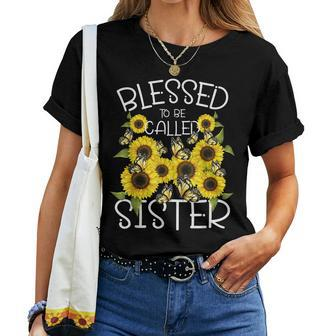Blessed To Called Sister Sunflower Lovers Sibling Sisters Women T-shirt | Mazezy