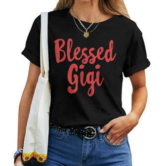 Blessed Gigi Mothers Day Grandma Gift Cute Love Women Mama Women T-shirt - Seseable