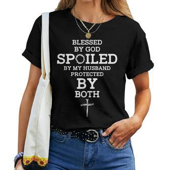 Blessed By God Spoiled By My Husband Protected By Both Women T-shirt | Mazezy