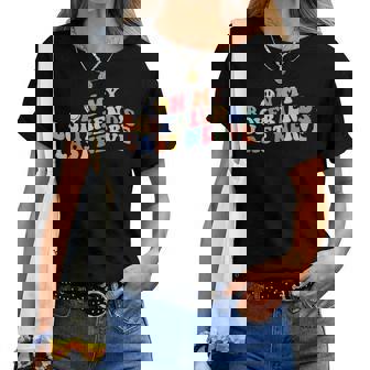 On My Boyfriends Last Nerve Groovy Retro Women T-shirt