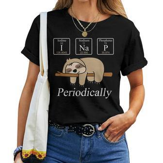 Chemistry Nerdy Lazy Sloth I Nap Periodically Women T-shirt | Mazezy