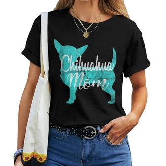 Chihuahua Mom Cute Chihuahua Chihuahua Gift Women T-shirt - Seseable