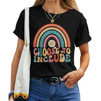 Choose To Include For Autism Teacher Groovy Retro Rainbow Women T-shirt | Mazezy