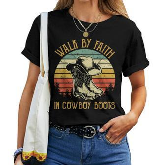 Christian Walk By Faith In Cowboy Boots Cowgirl Western Women T-shirt - Seseable
