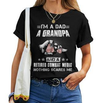 Combat Medic Im A Grandpa And A Retired Nothing Scares Me Women T-shirt - Seseable