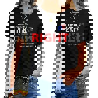 Conservative Dads Ultra Right 100 Work Free American Beer Women T-shirt | Mazezy