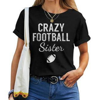 Crazy Football Sister Football Proud Sister Women T-shirt | Mazezy