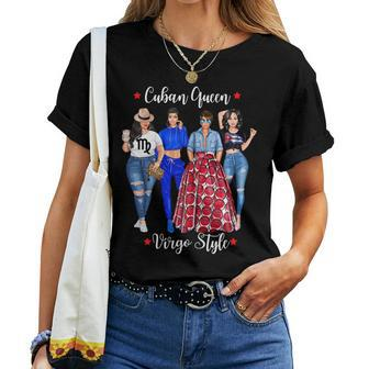 Cuban Queen Virgo Style April May Cuba Cubana Birthday Women T-shirt | Mazezy