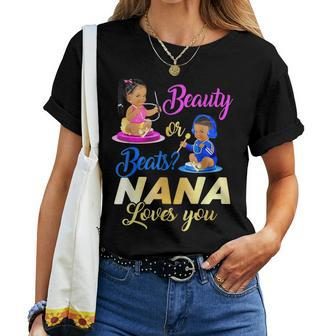 Cute Beauty Or Beat Nana Loves You - Gender Reveal Party Women T-shirt | Mazezy