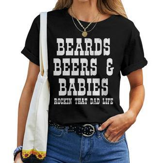 Dad Life Beards Beer & Babies Fathers Day Women T-shirt - Thegiftio UK
