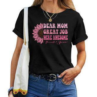Dear Mom Great Job Were Awesome Thank You Women T-shirt | Mazezy