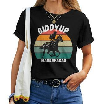 Derby Race Horse - Giddy Up Madafakas Women T-shirt | Mazezy