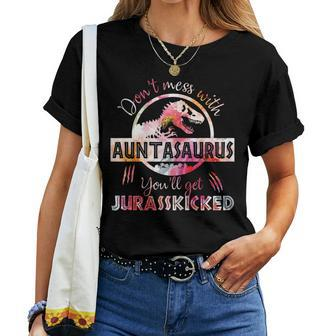 Dont Mess With Auntasaurus Youll Get Jurasskicked Women T-shirt Casual Daily Basic Unisex Tee | Mazezy