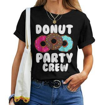 Donut Party Crew Cool Doughnut For Kids Men Women Women T-shirt | Mazezy