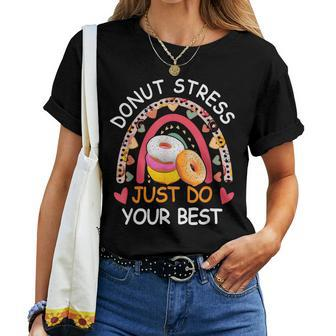 Donut Stress Just Do Ur Best Rock The Test Day Teacher Women Crewneck Short T-shirt - Thegiftio UK