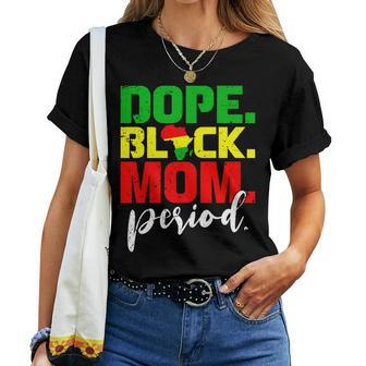Dope Black Mom Junenth Black History Black Women T-shirt | Mazezy