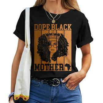 Dope Black Mother Afro Women History Junenth Mothers Day Women Crewneck Short T-shirt - Thegiftio UK