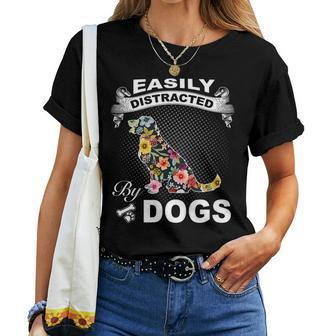 Easily Distracted By Dogs Dog Mom Women T-shirt | Mazezy CA