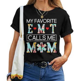 My Favorite Emt Calls Me Mom Proud Mother-Cute Women T-shirt - Thegiftio UK