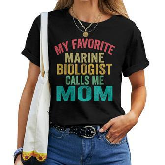My Favorite Marine Biologist Calls Me Mom - Women T-shirt | Mazezy