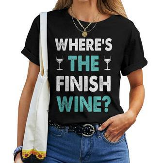 Where Is The Finish Wine Funny Runner Marathon Women T-shirt - Seseable