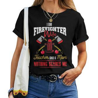 Firefighter Wife Mom Teacher Mom Firefighter Wife Gift Women T-shirt - Seseable