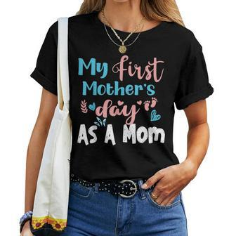 My First As A Mom In Blue And Pink Women T-shirt | Mazezy
