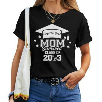 Forget The Grad Mom Survived Class Of 2023 Sarcastic Grad Women T-shirt | Mazezy