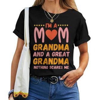 Funny Im A Mom Grandma Great Nothing Scares Me Mothers Day Women Crewneck Short T-shirt - Thegiftio UK