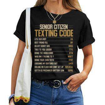 Funny Senior Citizen Texting Code Fun Old People Gag Gift Women T-shirt - Seseable