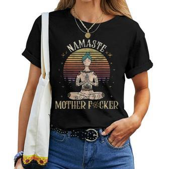 Funny Yoga Namaste Mother Fucker Yoga Namaste Mother Vintage Women T-shirt - Seseable