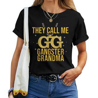 Grandmother They Call Me Gg Gangster Grandma Gangsta Women T-shirt | Mazezy