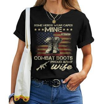Some Heros Wear Capes Mine Wears Combat Boots Army Wife Women T-shirt - Seseable
