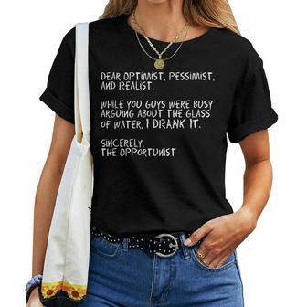Hilarious Opportunist Funny Quote Men Women Boys Girls Gift Women T-shirt - Seseable