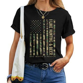 I Like Hunting & Beer And Maybe 3 People Camouflage Us Flag Women T-shirt - Seseable