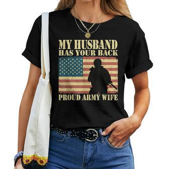 My Husband Has Your Back Proud Army Wife Military Spouse Women T-shirt Casual Daily Basic Unisex Tee | Mazezy