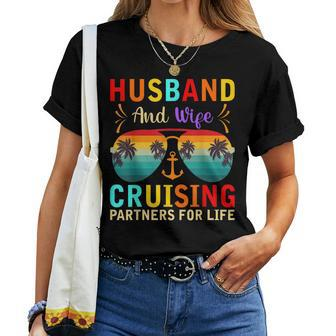 Husband Wife Cruising Partners For Life Cruise Vacation Trip Women T-shirt | Mazezy