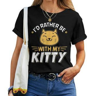 Id Rather Be With My Kitty Cat Mom Dad Girl Boy Kids Gag Women T-shirt - Seseable