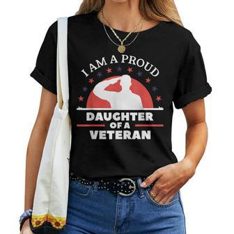 Im A Proud Daughter Of A Veteran Veterans Day Women T-shirt - Seseable