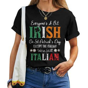 Italian Were Still Italian On St Patricks Day Women T-shirt - Thegiftio UK