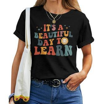 Its A Beautiful Day To Learn Women T-shirt - Seseable
