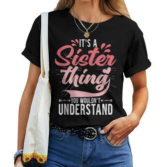 Its A Sister Thing | Funny Women Young Middle Older Sister Women T-shirt - Seseable