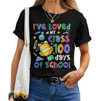 Ive Loved My Class For 100 Days Of Schoolstudents Teacher Women T-shirt - Seseable