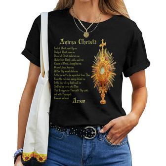 Jesus Catholic Prayer Anima Christi Eucharist Women T-shirt - Seseable