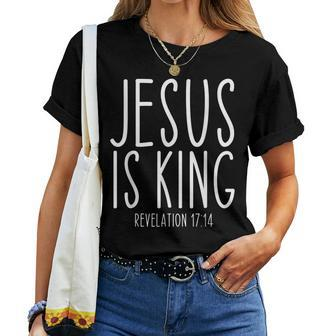 Jesus Is King Bible Scripture Quote Christian Women T-shirt - Seseable