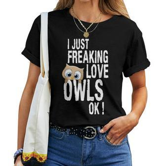 I Just Freaking Love Owls Ok Kawaii Owl Face Owl Mom V2 Women T-shirt - Seseable