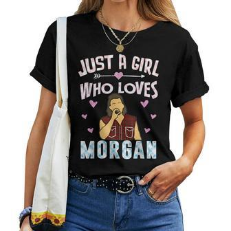 Just A Girl Who Loves Named Morgan Western Country Women T-shirt - Seseable