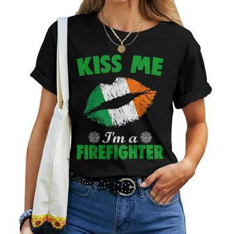 Kiss Me Im A Firefighter Irish Patricks Day For Men Women Women T-shirt | Mazezy