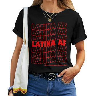 Womens Latina Af As Fuck Tshirt Have A Nice Day In Spanish Tee Women T-shirt | Mazezy