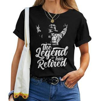 The Legend Has Retired Firefighter Fire Fighter Retirement Women T-shirt - Seseable